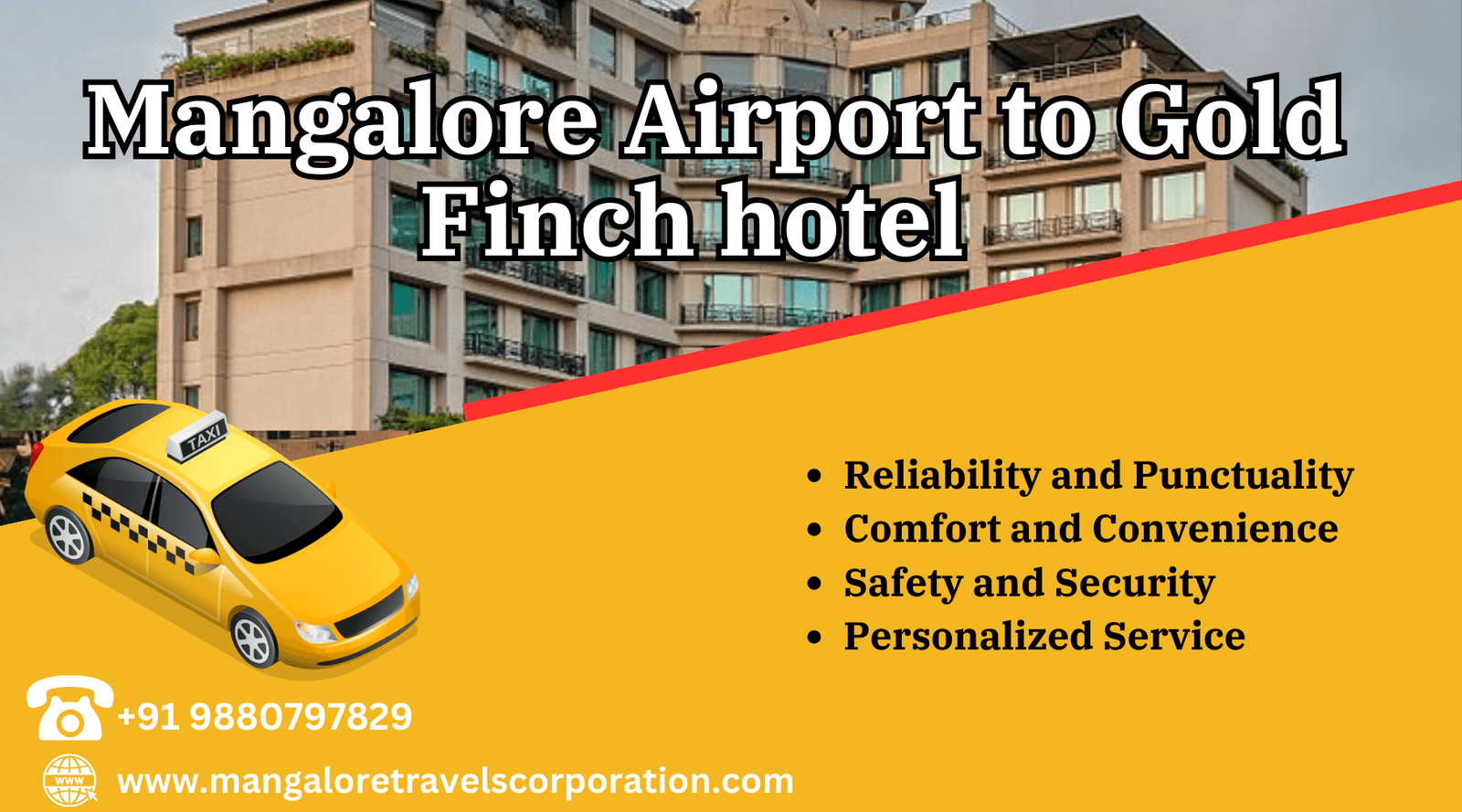 Mangalore Airport to Goldfinch Mangalore Taxi Service & Fare